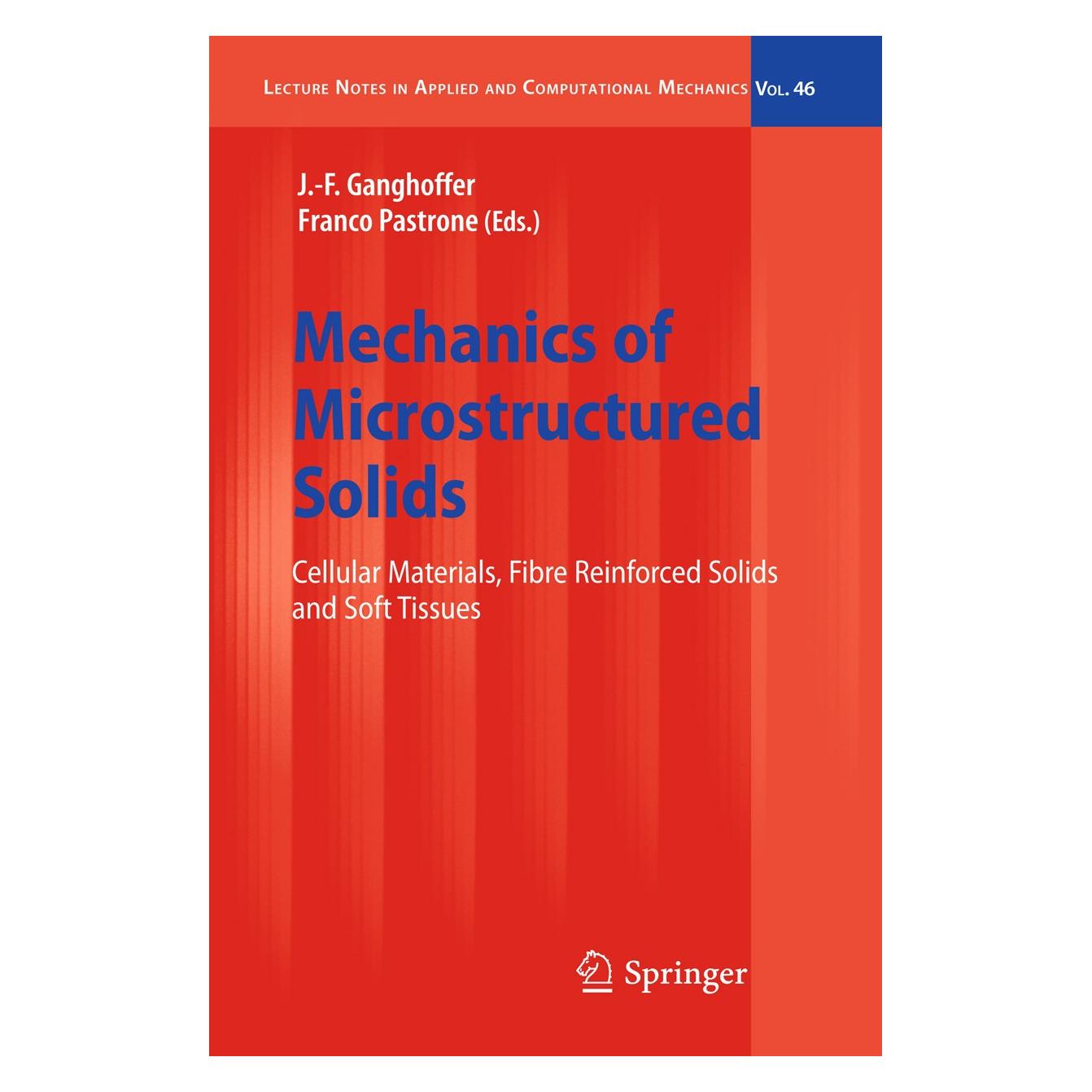 Springer Mechanics of Microstructured Solids (Englisch, Hardcover, Franco Pastrone, J.-F. Ganghoffer) (9783642009105)