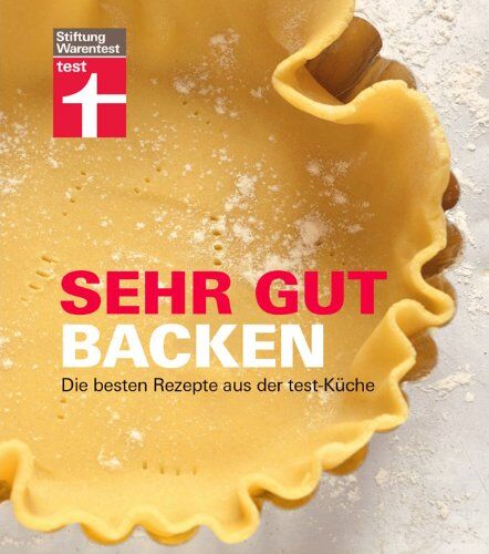 Vera Kaftan-Namyslowski - Sehr gut backen: Die besten Rezepte aus der test-Küche - Preis vom 09.10.2026 07:28:09 h