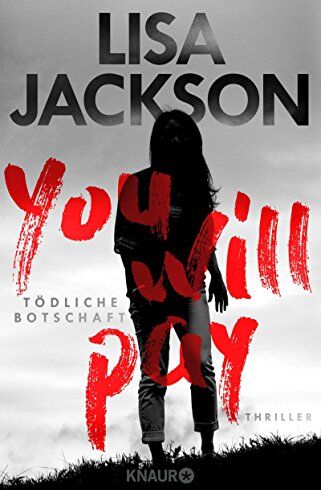 Lisa Jackson - You will pay - Tödliche Botschaft: Thriller - Preis vom 09.10.2026 07:28:09 h