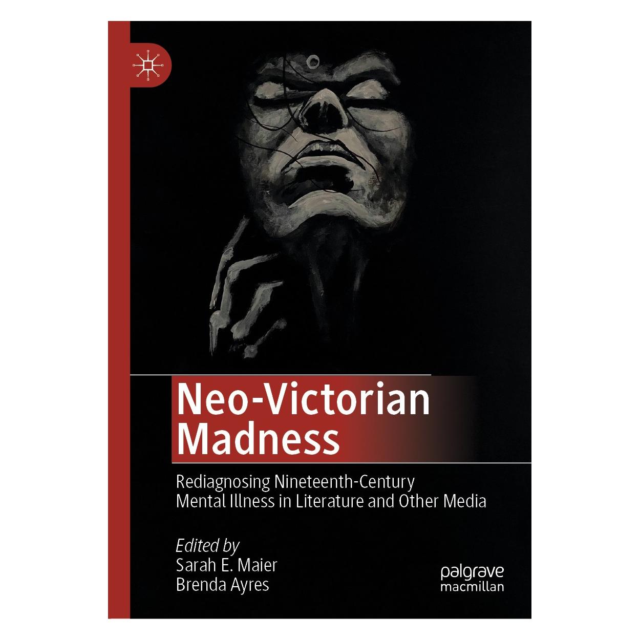 Springer Neo-Victorian Madness (Englisch, Hardcover, Brenda Ayres, Sarah E. Maier) (9783030465810)