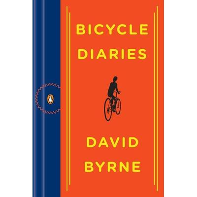 Bicycle Diaries, Taschenbuch von David Byrne, Penguin US, 978-0-14-311796-4