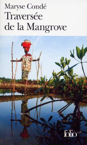 Maryse Condé - Traversée de la mangrove - Preis vom 13.10.2026 11:25:28 h