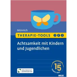 Therapie-Tools Achtsamkeit mit Kindern und Jugendlichen, Ratgeber von Marny Münnich
