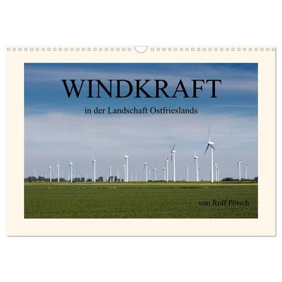 Windkraft in der Landschaft Ostfrieslands (Wandkalender 2026 DIN A3 quer), CALVENDO Monatskalender