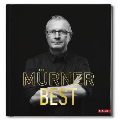 Mürner BEST, Gebundene Ausgabe von Rolf Mürner, Foto Plus Schweiz, 978-3-9524897-3-4