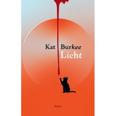 Licht, Taschenbuch von Kat Burkee, BoD – Books on Demand, 978-3-696-76454-8