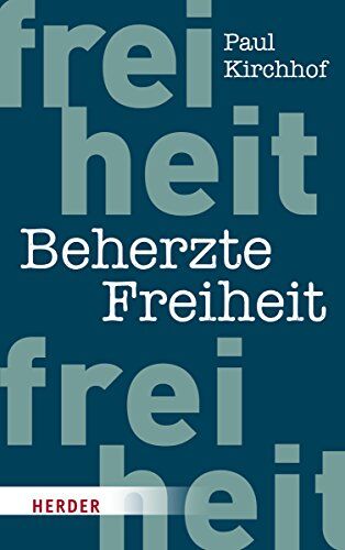 Paul Kirchhof - Beherzte Freiheit - Preis vom 15.10.2026 23:06:25 h