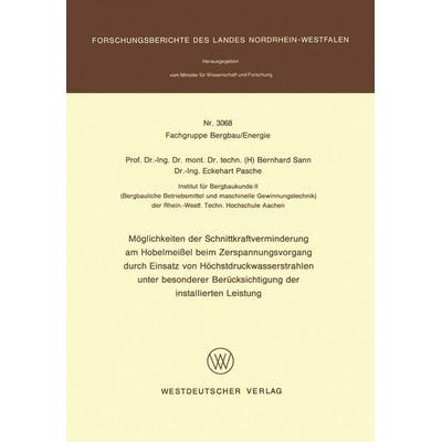Möglichkeiten der Schnittkraftverminderung am Hobelmeißel beim Zerspanungsvorgang durch Einsatz von Höchstdruckwasserstrahlen unter besonderer