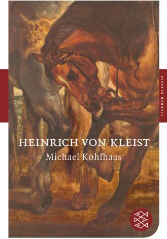 Heinrich von, Kleist von - Michael Kohlhaas: Erzählung (Fischer Klassik) - Preis vom 13.10.2026 19:28:25 h