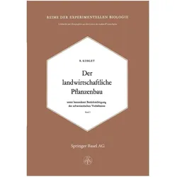 Der Landwirtschaftliche Pflanzenbau, Fachbücher von R. Koblet