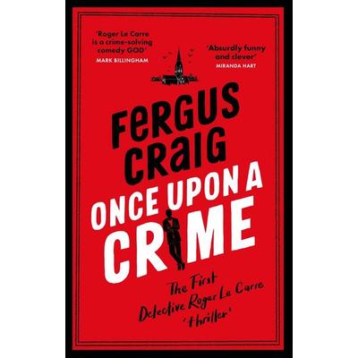 Once Upon a Crime, Taschenbuch von Fergus Craig, Little, Brown and Company, 978-1-4087-3064-5