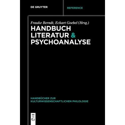 Handbuch Literatur & Psychoanalyse, Taschenbuch von , De Gruyter, 978-3-11-065257-4