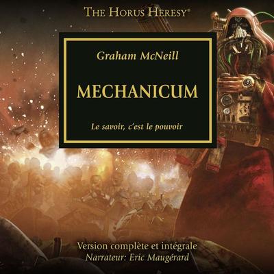 The Horus Heresy 09: Mechanicum - Graham McNeill, Audio, 4099994600873