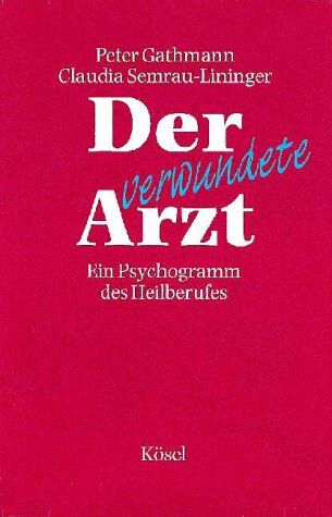 Peter Gathmann - Der verwundete Arzt - Preis vom 09.10.2026 07:28:09 h