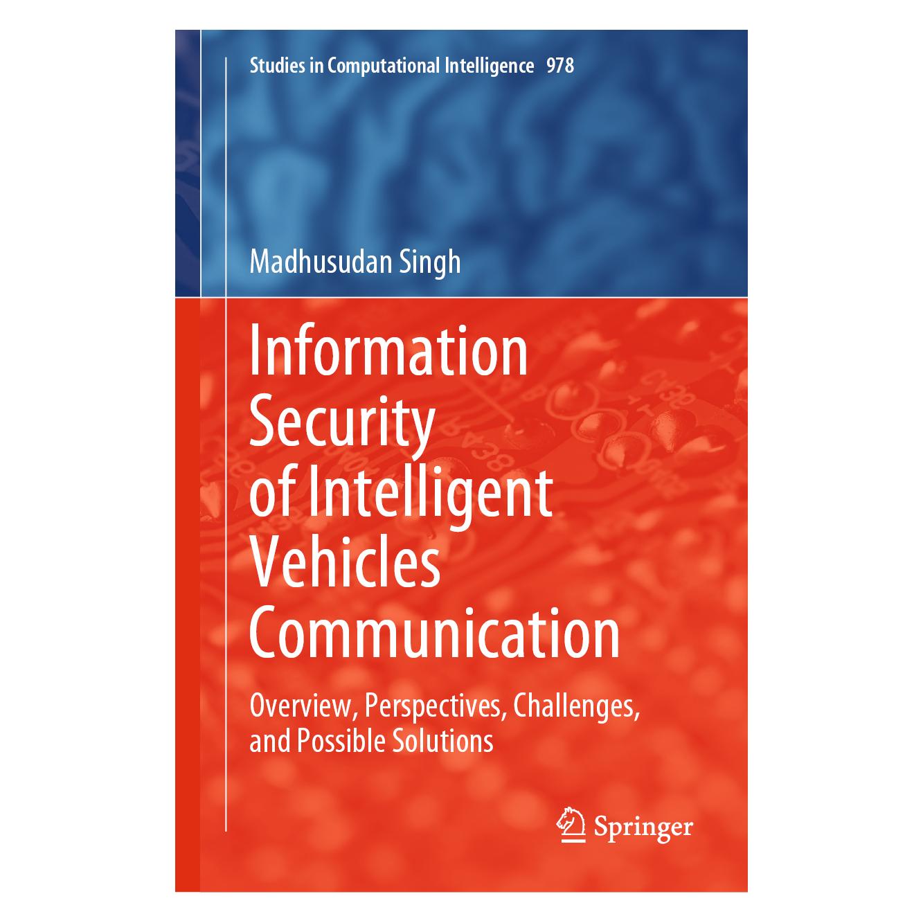 Springer Information Security of Intelligent Vehicles Communication (Englisch, Hardcover, Madhusudan Singh) (63706767)