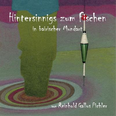 Hintersinnigs zum Fischen - , Audio, 4250701936269