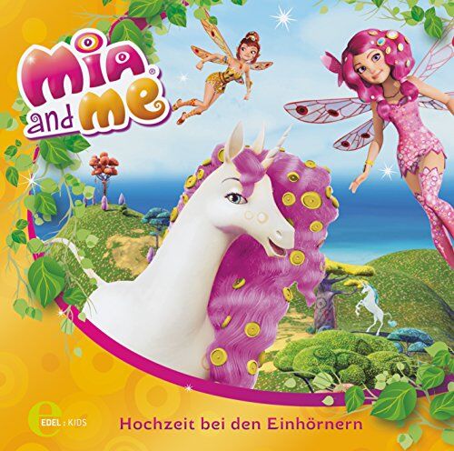 Mia and Me - Mia and me Hochzeit bei den Einhörnern, Das Original-Hörspiel zum Buch, Folge 2 - Preis vom 11.10.2026 15:43:13 h