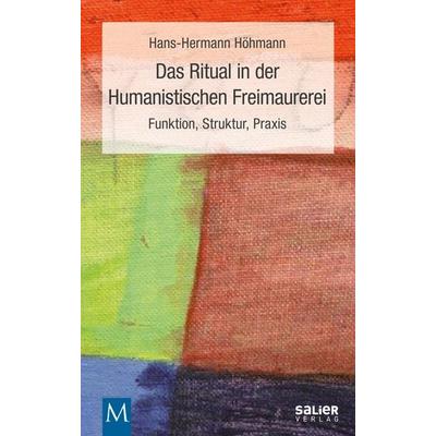 Das Ritual in der Humanistischen Freimaurerei, Taschenbuch von Hans-Hermann Höhmann, KonnoPrint UG, 978-3-943539-42-4