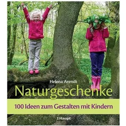 Naturgeschenke, Ratgeber von Helena Arendt