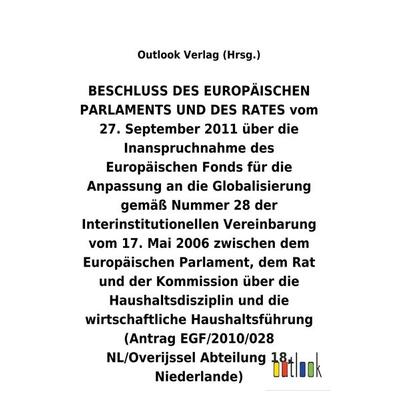 BESCHLUSS vom 27. September 2011 über die Inanspruchnahme des Europäischen Fonds für die Anpassung an die Globalisierung gemäß Nummer 28 der