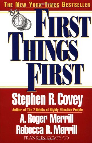 Covey, Stephen R. - First Things First - Preis vom 02.10.2026 23:42:20 h