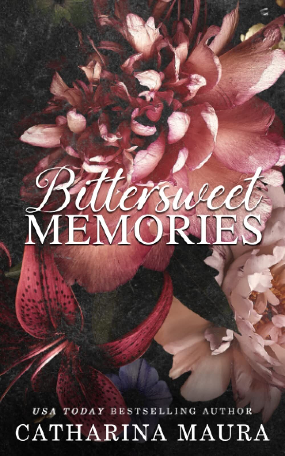 Catharina Maura - Bittersweet Memories: Liebesroman - Preis vom 17.10.2026 19:25:27 h