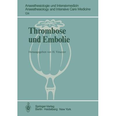 Thrombose und Embolie, Taschenbuch von , Springer Berlin, 978-3-540-10393-6