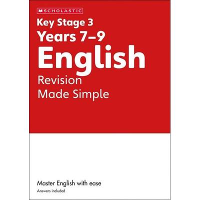 KS3 English Revision Made Simple Years 7-9 with answers., Taschenbuch von Cindy Torn, Scholastic, 978-0-7023-2679-0