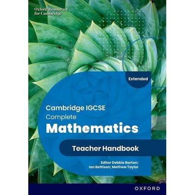 Cambridge IGCSE Complete Mathematics Extended: Teacher Handbook Sixth Edition, Taschenbuch von Deborah Barton,Ian Bettison,Mathew Taylor, Oxford
