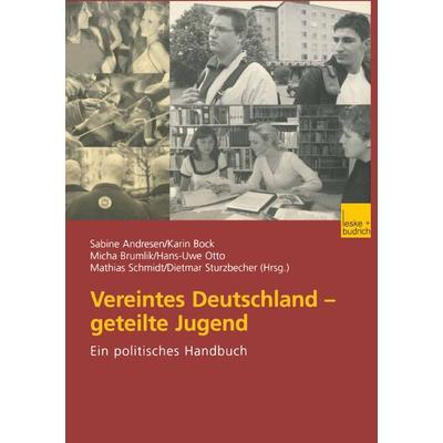 Vereintes Deutschland — geteilte Jugend, Taschenbuch von Sabine Andresen,Karin Bock,Micha Brumlik, VS Verlag für Sozialwissenschaften,
