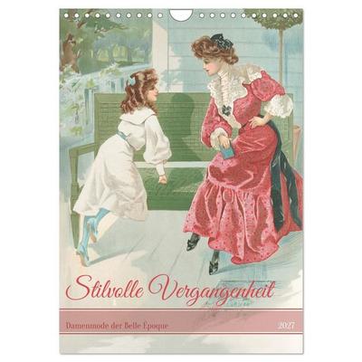 Stilvolle Vergangenheit (Wandkalender 2027 DIN A4 hoch), CALVENDO Monatskalender