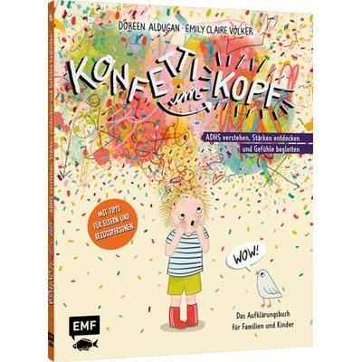 Konfetti im Kopf, Gebundene Ausgabe von Doreen Aldugan, Edition Michael Fischer / EMF Verlag, 978-3-7459-3312-3