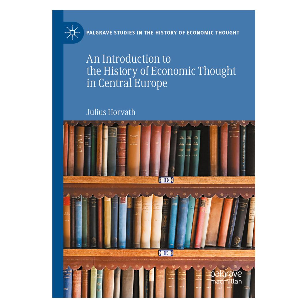 Springer An Introduction to the History of Economic Thought in Central Europe (Englisch, Softcover, Julius Horvath) (56222130)