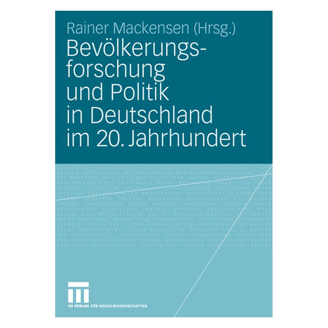 VS Bevölkerungsforschung und Politik in Deutschland im 20. Jahrhundert (Deutsch, Softcover, Rainer Mackensen) (55189100)