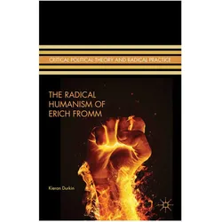 The Radical Humanism of Erich Fromm, Fachbücher von K. Durkin