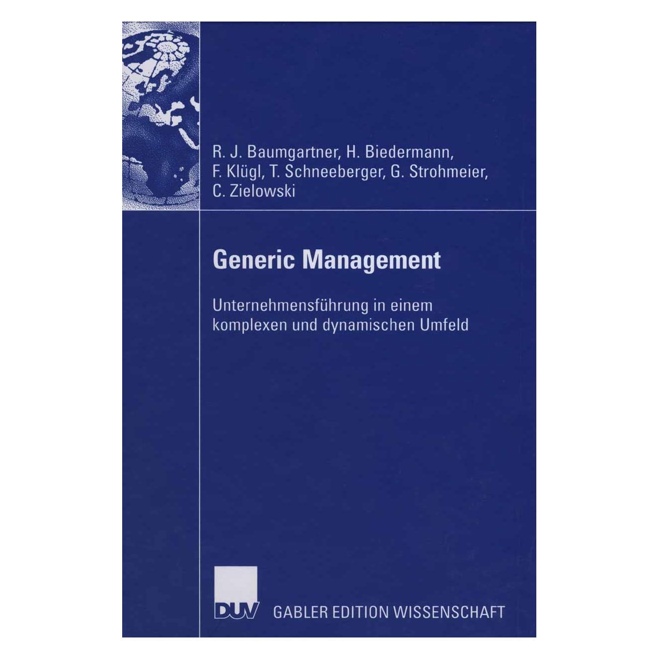 Springer Generic Management (Deutsch, Hardcover, Christian Zielowski, Franz Klügl, Georg Strohmeier, Hubert Biedermann, Rupert Baumgartner, Rupert J. Baumgartner, Thomas Schneeberger) (9783835003699)