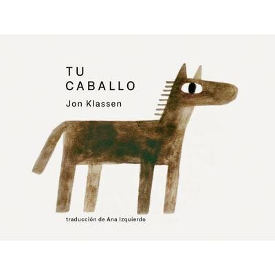 Tu Caballo, Gebundene Ausgabe von Jon Klassen, Candlewick Press, 978-1-5362-5535-5