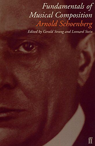 Arnold Schoenberg - Fundamentals of Musical Composition - Preis vom 09.10.2026 07:28:09 h