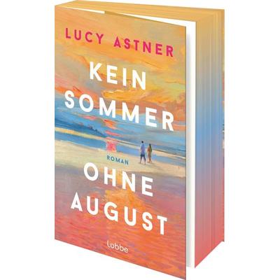 Kein Sommer ohne August, Taschenbuch von Lucy Astner, Lübbe