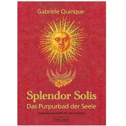 Splendor Solis - Das Purpurbad der Seele, Ratgeber von Gabriele Quinque
