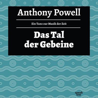 Das Tal der Gebeine - Anthony Powell, Audio, 9783940018823
