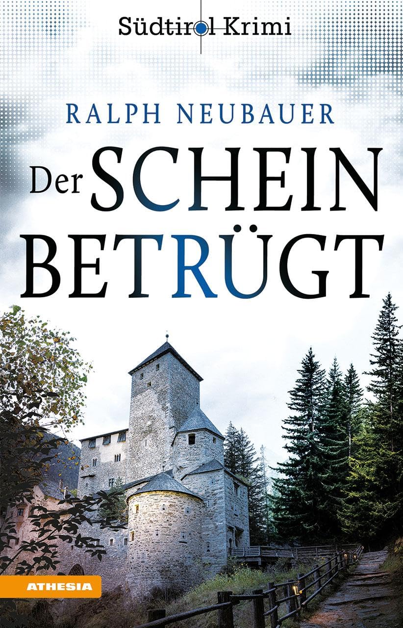 Ralph Neubauer - Der Schein betrügt: Südtirolkrimi Band 4 (Südtirol-Krimi: Commissario Fameo ermittelt) - Preis vom 19.10.2026 19:33:35 h