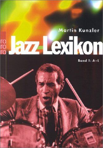 Martin Kunzler - Jazz-Lexikon - Band 1: A-L - Preis vom 19.10.2026 19:33:35 h