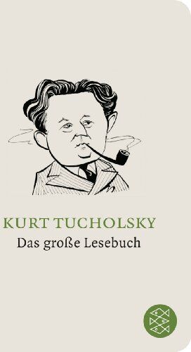 Kurt Tucholsky - Das große Lesebuch - Preis vom 11.10.2026 15:43:13 h