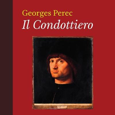 Il condottiero - Georges Perec, Audio, 9789178175062