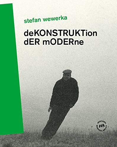 Norbert Eisold - Stefan Wewerka – DeKONSTRUKTion dER mODERne (Absender: Wewerka Archiv) - Preis vom 09.10.2026 07:28:09 h