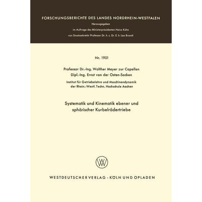 Systematik und Kinematik ebener und sphärischer Kurbelrädertriebe, Taschenbuch von Walther Meyer zur Capellen, VS Verlag für Sozialwissenschaften,