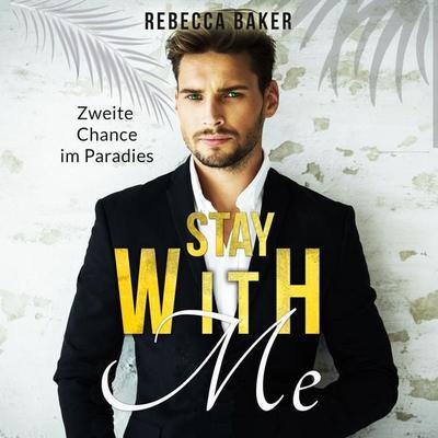 Stay with me - Rebecca Baker, Audio, 4066339656451