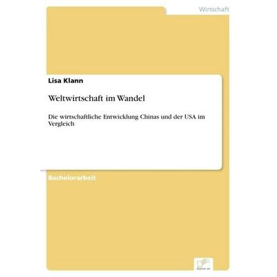 Weltwirtschaft im Wandel, Taschenbuch von Lisa Klann, Diplom.de, 978-3-96116-526-1