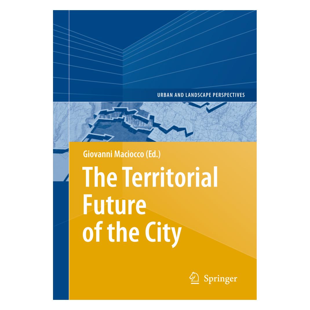 Springer The Territorial Future of the City (Englisch, Softcover, Giovanni Maciocco) (55375633)